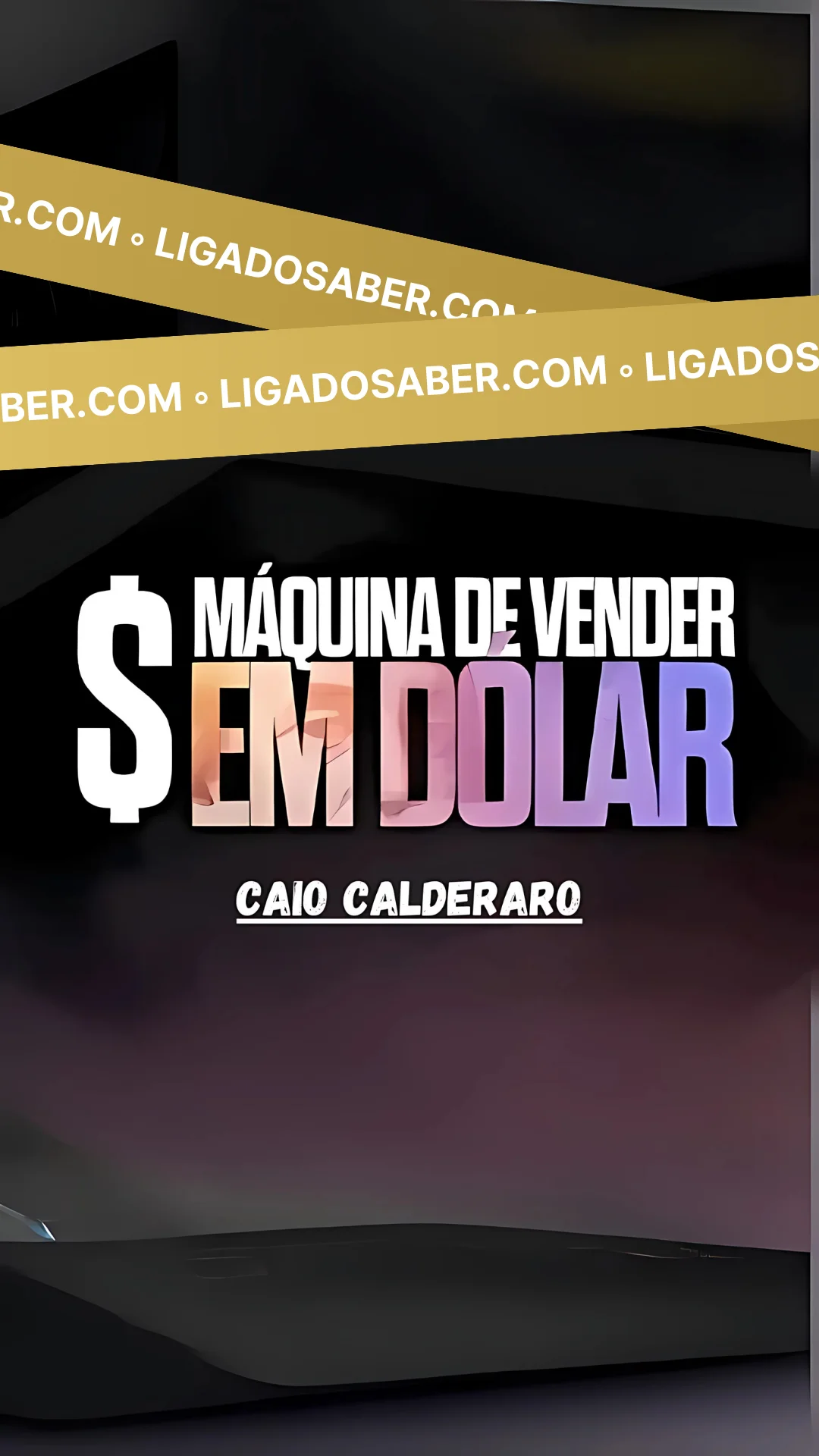 Máquina de Vender em Dólar 2.0: Caio Calderaro